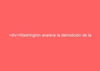 Washington acelera la demolición de la revolucionaria ‘Cubazuela’
